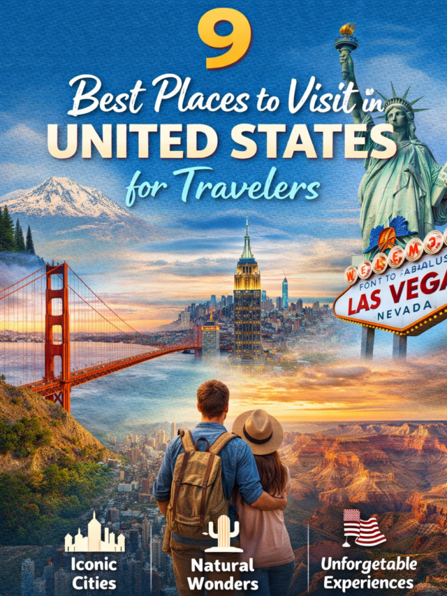 9 Best Places to Visit in United States for Travelers